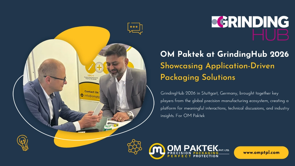 OM Paktek at GrindingHub 2026: Showcasing Application-Driven Packaging Solutions